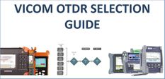 Vicom OTDR Selection Guide