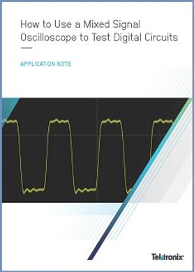 Tektronix App Note How to use an MSO for digital circuit testing