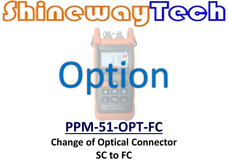 Option PPM-51-OPT-FC, Change  PPM-51 Connector To FC