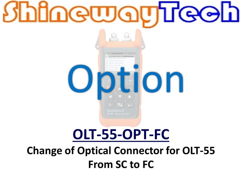 Option, Change  OLT-55 Connector To FC