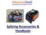 FIBRE SPLICING HANDTOOLS AND ACCESSORIES