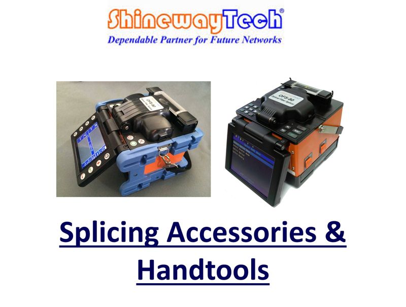 FIBRE SPLICING HANDTOOLS AND ACCESSORIES