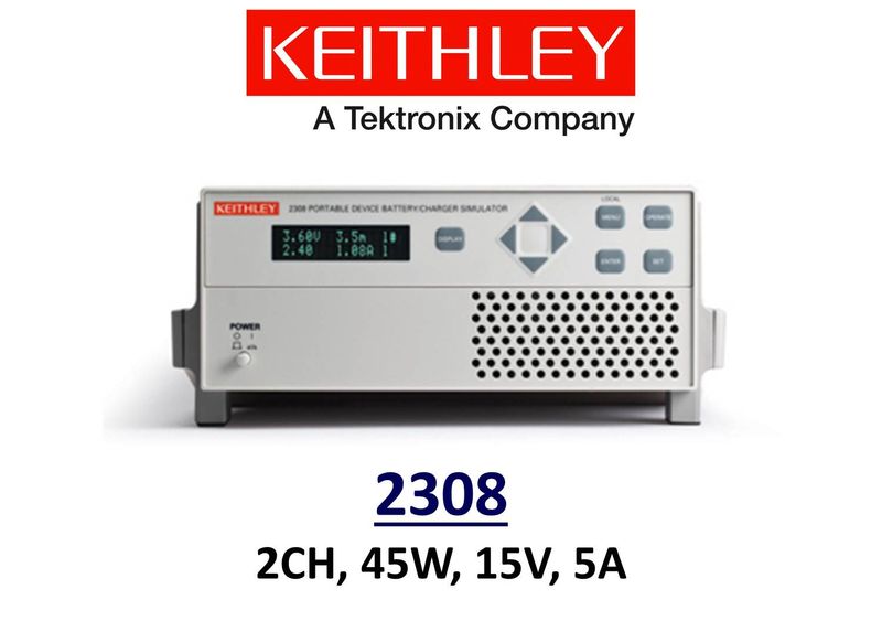 Keithley 2308 portable Device Battery Charger/Simulator,  2 chans, 45W, 15V, 5A, Rapid Recovery