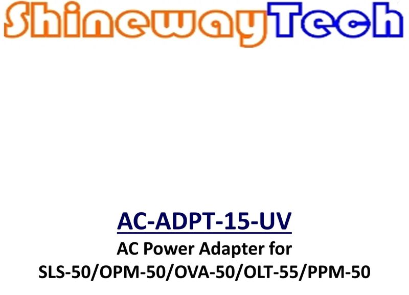 Universal AC Adapter, 5vDC for SLS-50, OPM-50, OVA-50, OLT-55, PPM-50