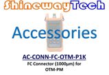 AC-CONN-FC-OTM-P1K, FC Conn'r (OTM-Ø1000um), forOTM PM
