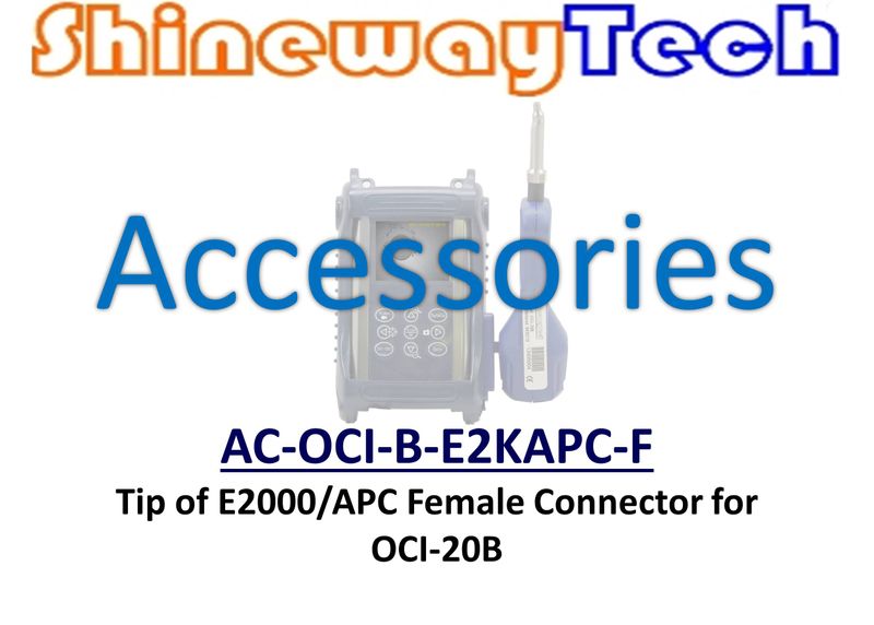 AC-OCI-B-E2KAPC-F, Tip, E2000 APC Female, OCI-20B