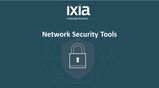 Learn More about Ixia Network Security Tools