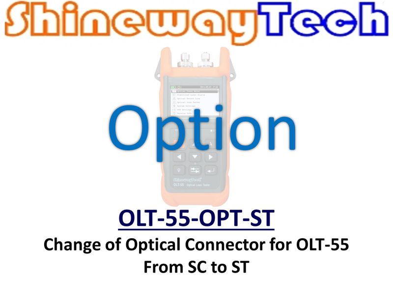 Option, Change  OLT-55 Connector To ST