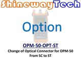 Option, Change  OPM-50 Series Connector To ST