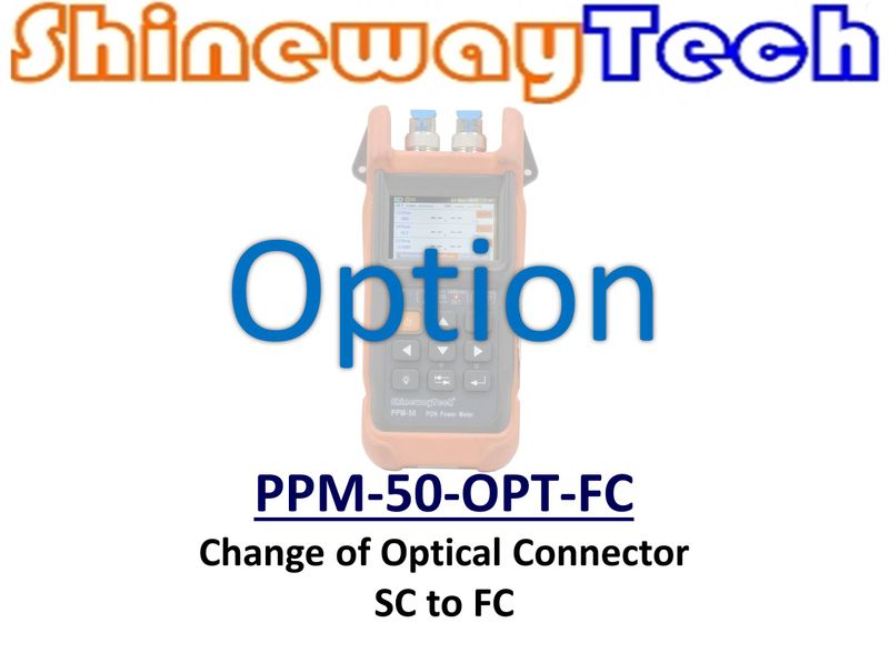 Option PPM-50-OPT-FC, Change  PPM-50 Connector To FC