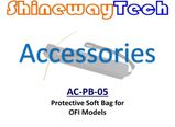 AC-PB-05, Protective Soft  Bag, for OFI