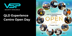 A Day to Remember: VSP Security Wholesale Experience Centre Open Day Recap