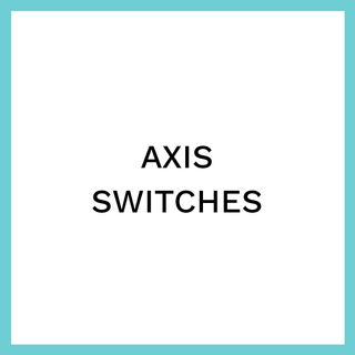 AXIS SWITCHES