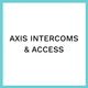AXIS INTERCOMS & ACCESS
